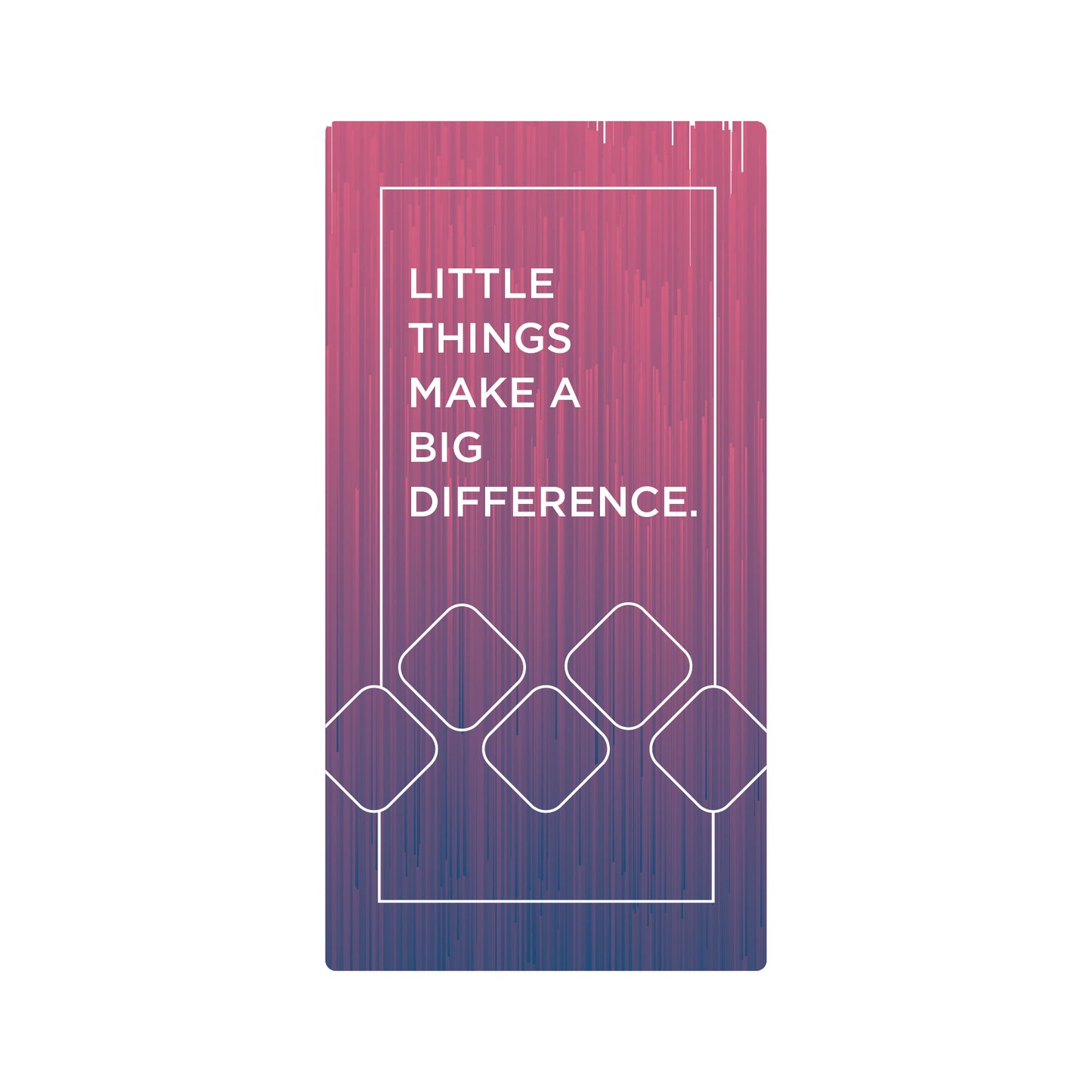 MH Sticker - Little Things Make A Big Difference