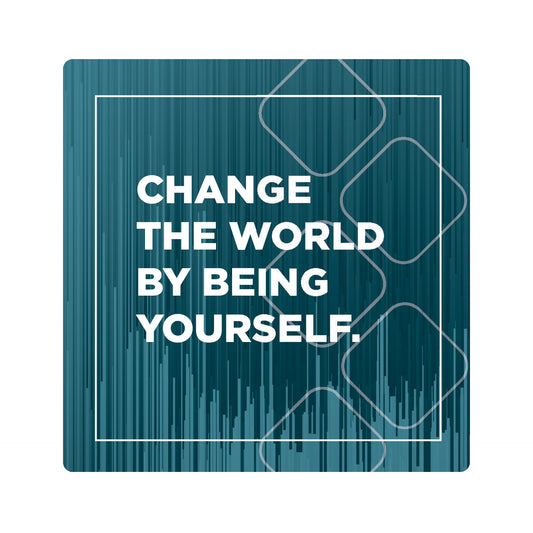 MH Sticker - Change The World By Being Yourself